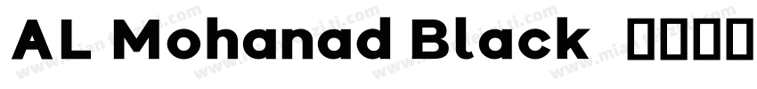 AL Mohanad Black字体转换